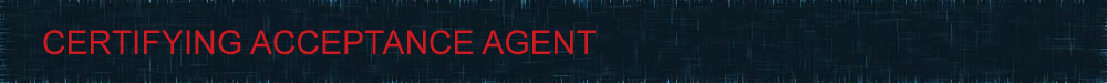 Certifying Acceptance Agent